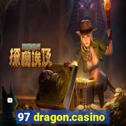 97 dragon.casino